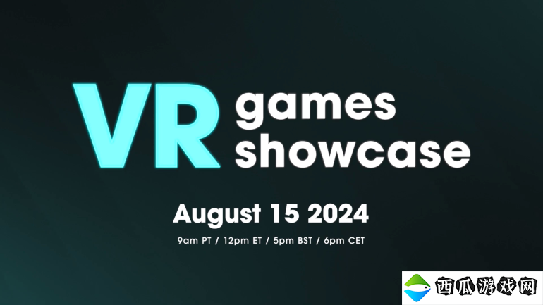 全新发布会VR游戏展将于8月15日举行 阿卡姆VR或亮相
