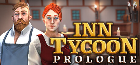 《Inn Tycoon》序章免费发布 客栈经营管理