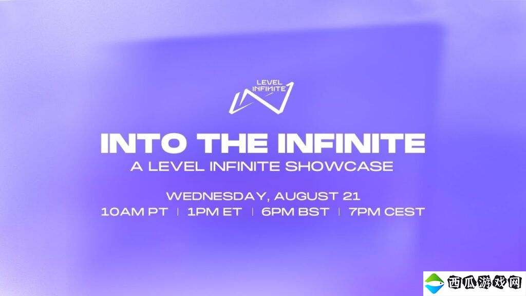 腾讯全球发行品牌Level Infinite宣布2024年新发布会 8月22日举行