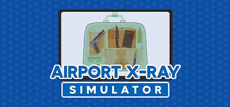 《机场安检模拟器》Steam上线 体验机场安保